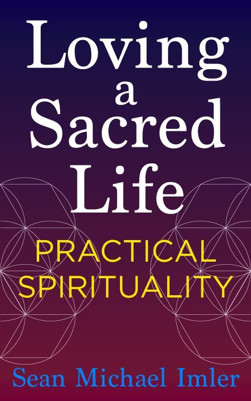 Loving a Sacred Life: Practical Spirituality Kindle eBook Icon
