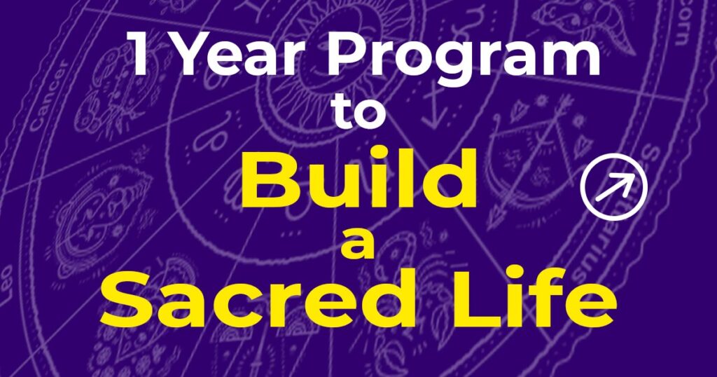 1 Year Program to Build a Sacred Life alt